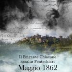 Il Brigante Chiavone assalta Fontechiari MAGGIO 1862
